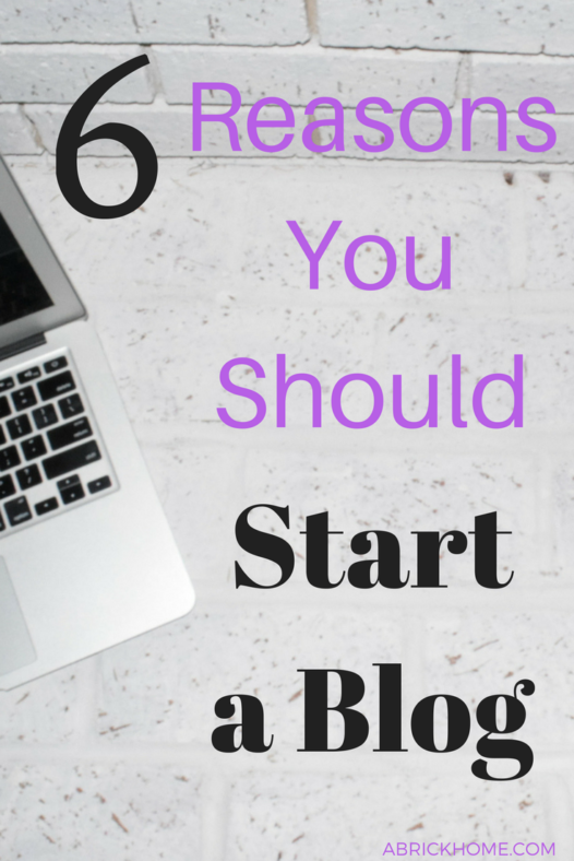 6 Reasons You Should Start a Blog Today
