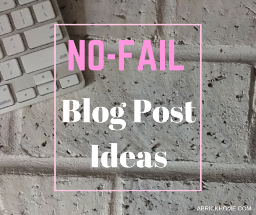 No-Fail Blog Post Ideas