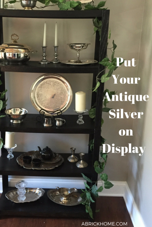 Save money on decor by displaying silver you already own!