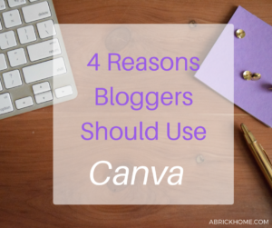 4 Reasons Bloggers Should Use Canva