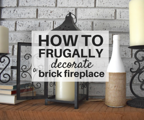Awesome budget-friendly decor options for my fireplace