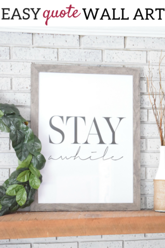 A Brick Home: Quote wall art, quote picture decor, stay awhile quote, quote decor
