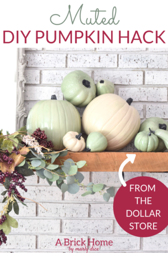 How to make muted DIY pumpkins, most of which are from the dollar store!