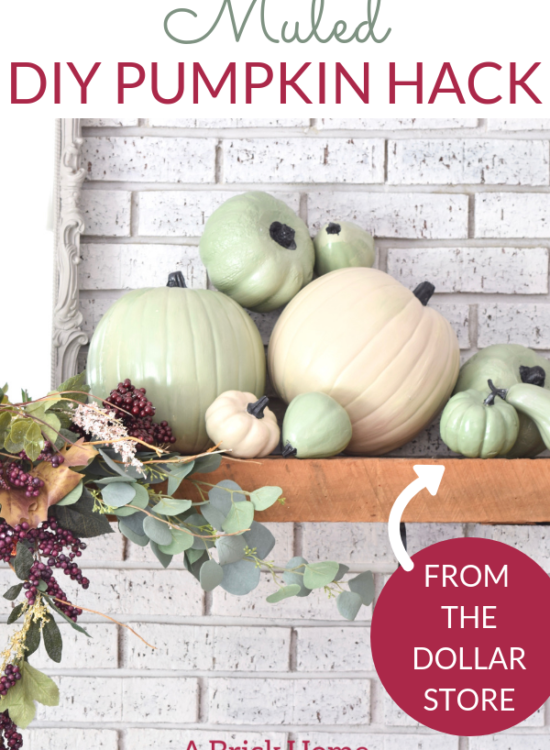 How to make muted DIY pumpkins, most of which are from the dollar store!