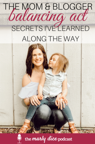 Listen in to home blogger Marly Dice as she chats about the Mom and Blogger Balancing Act #themarlydicepodcast