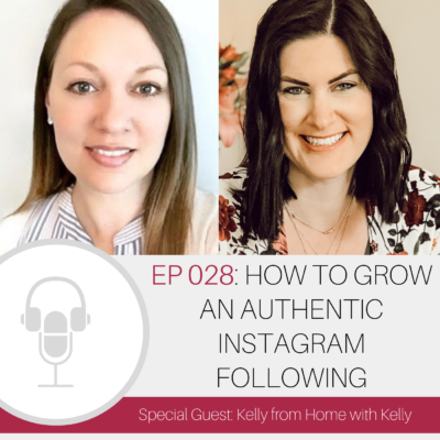 Grow your Instagram account AUTHENTICALLY with these tips from Kelly Beswitherick from Home with Kelly #instagramtips