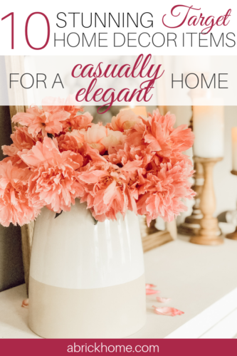 The BEST Target Home Decor Items & Furniture for a Casually Elegant Home #targethomedecor