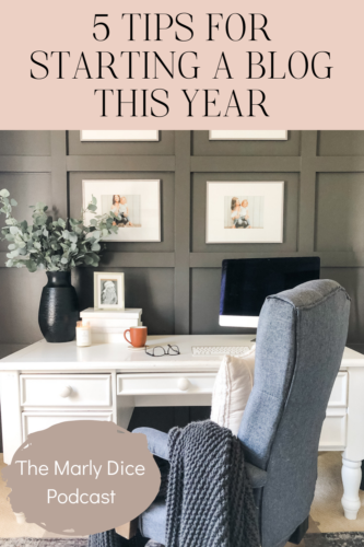 Thinking about starting a blog in 2021? Listen in to #themarlydicepodcast for tips on starting a blog this year! #startablog